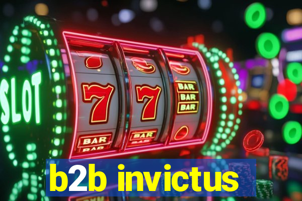 b2b invictus